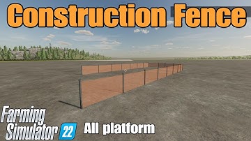 Construction Fence   / mod for all platforms on FS22