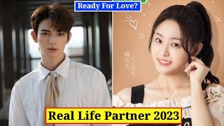 He Chang Xi And Zhu Ke Er (Ready For Love) Real Life Partner 2023