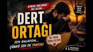 Dert Ortaği 🥀 Duygusal Arabesk Türkü 2026 Kayabey Kayabey