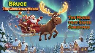 The Christmas Moose | An Indie Animated Holiday Music Video About Believing in Yourself