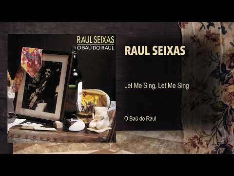 Raul Seixas - Let Me Sing, Let Me Sing (Áudio Oficial)