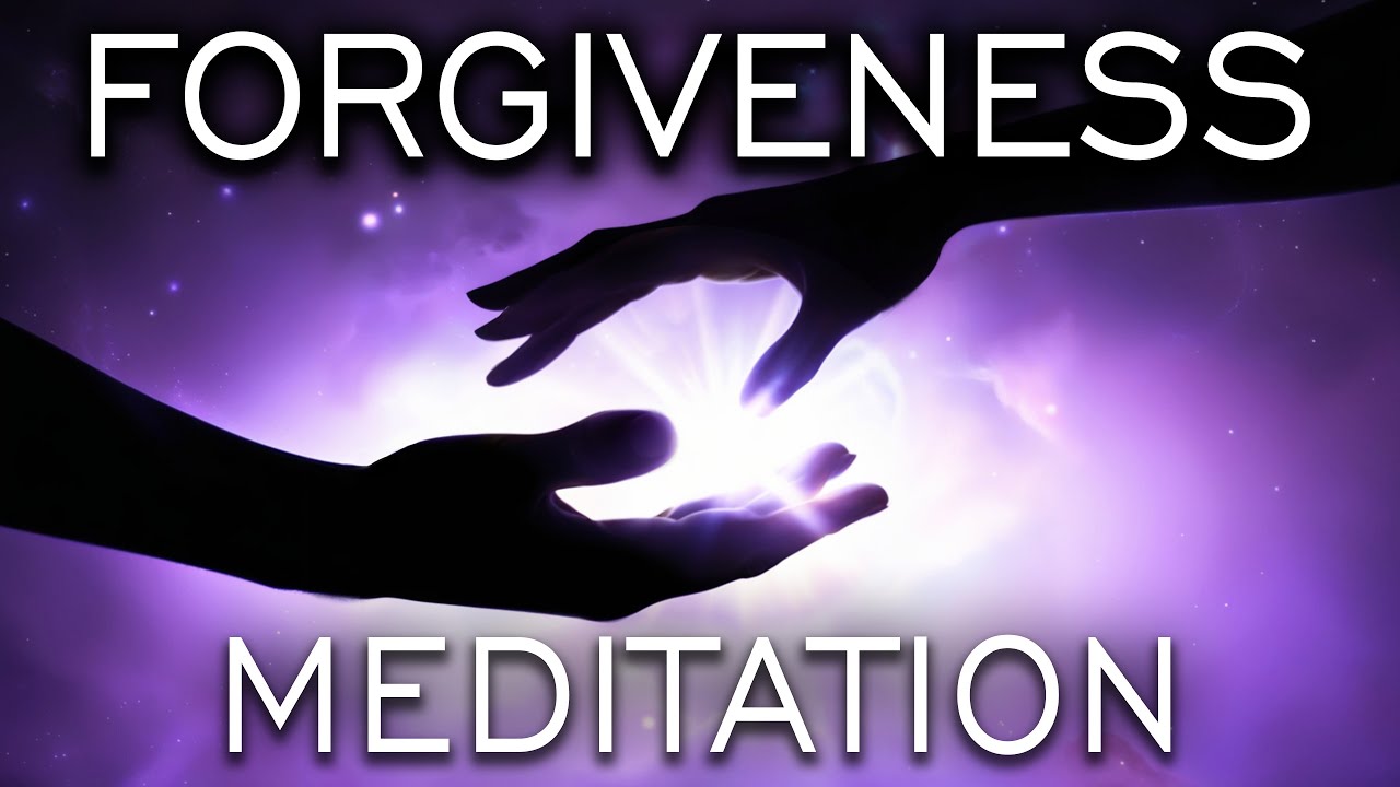 Meditations Forgiveness Meditation: Let Go and Bring Your Power Back
