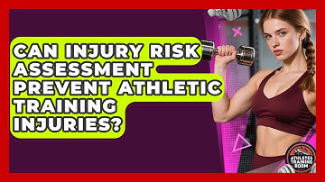 Can Injury Risk Assessment Prevent Athletic Training Injuries? - Athletes Training Room