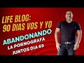 DIA 69 LIFE BLOG: 90 dias vos y yo, ABANDONANDO  la Pornografia juntos!!!!