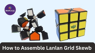 How to Assemble Lanlan Grid Skewb | How to assemble Lanlan Mental Block Cube