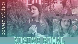 KUSUME RUMAL COVER VIDEO
