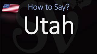 How to Pronounce Utah? (CORRECTLY)