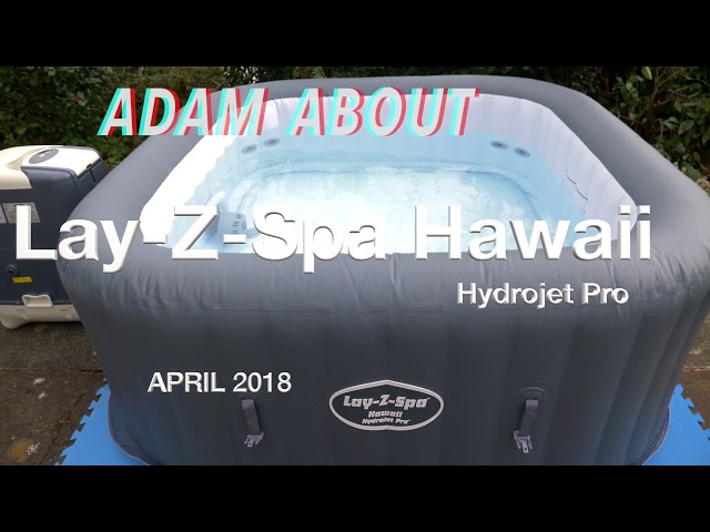 Lay-Z-Spa Hawaii Hydrojet Pro - unboxing and set up - YouTube