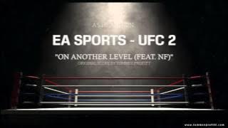 NF - On Another Level // Produced by Tommee Profitt (EA Sports UFC 2)