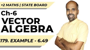 +2 | example 6.49 | Vector Algebra | Class 12 | State Board | ram maths