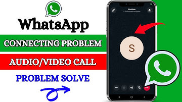 WhatsApp video call connecting problem fix | How to Fix whatsapp call connecting problem 2025