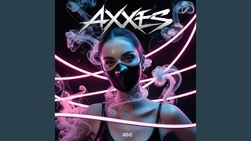 Axxe (Dubstep, Trance, Drum & Bass)