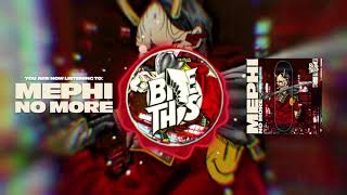 Mephi - No More