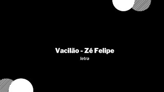 Zé Felipe / Letra