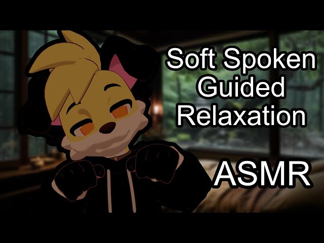 [Furry ASMR] Fluffy Guided Relaxation (Soft Spoken)