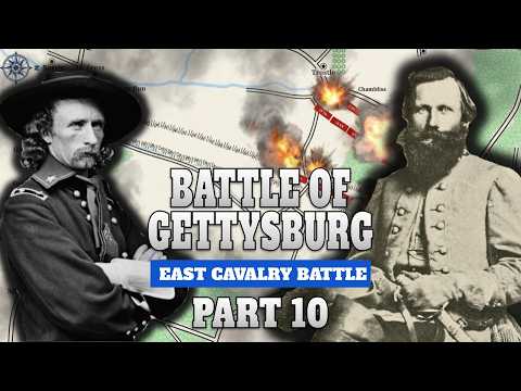 Battle of Gettysburg, Part 10 | East Cavalry Battle