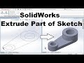 Solidworks extrude part of sketch