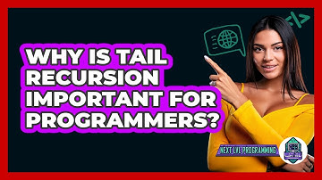 Why Is Tail Recursion Important For Programmers? - Next LVL Programming