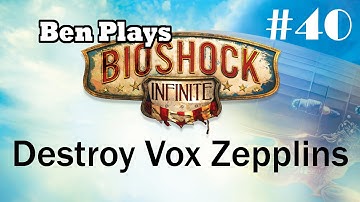 BioShock Infinite #40 - Destroy Vox Zepplins