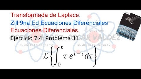 Ejercicios 7.4 Problema 31 Dennis G. ZILL ED 9na Ed. Transformada de Laplace, convolución de funcion