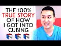 The True Story Of How I Got Into Cubing