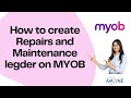 Topic- 53. How to create Repairs and Maintenance ledger on MYOB #australiancourse #Amzine Institute