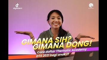 Cara Daftar Thematic Academy DTS 2021 Bagi Anak IT