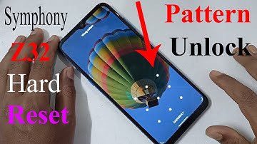 How To Symphony Z32 Hard Reset/ Symphony Z32 Factory Reset/ Symphony Z32 Pattern Unlock
