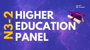 N3-2: Panel Discussion on Higher Education