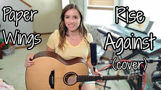 Paper Wings- Rise Against (acoustic cover)