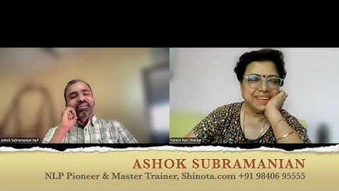 NLP Modeling of Ashok Subramanian by Mrs. Kamini Ravishankar - 1.About your move to your hometown...