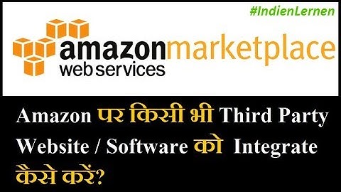 Amazon Marketplace Web Services MWS Connect Tutorial For Beginners In Hindi