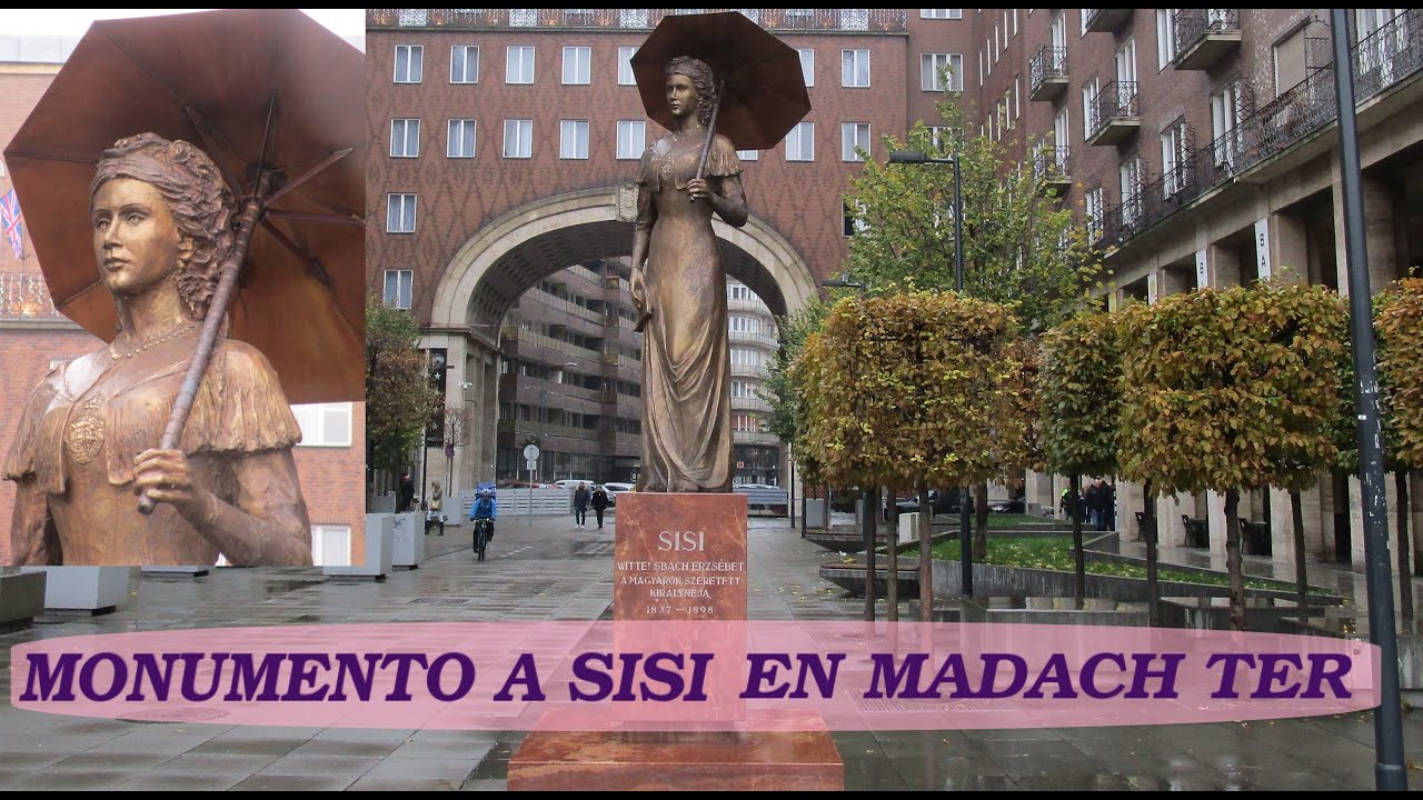 Monumento a SISI en Madàch tér, Budapest - YouTube