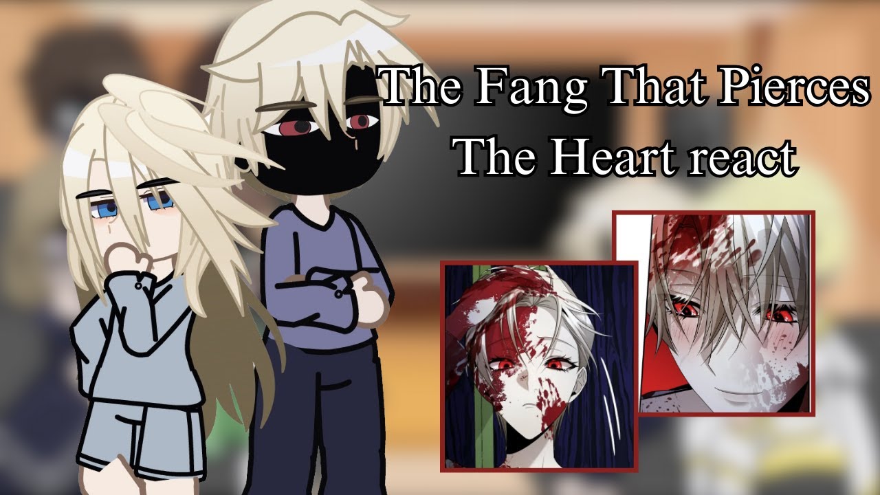 The Fang That Pierces The Heart react | short