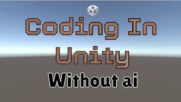 Coding in Unity without ai