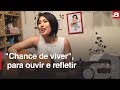 "Chance de viver", ouça e reflita (19 de julho)