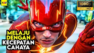 Metahuman Yang Memiliki Kekuatan Super Cepat Melebihi Kecepatan Cahaya - ALUR CERITA FILM