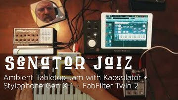 Tabletop Ambient Improvisation with Korg Kaossilator + Stylophone Gen X-1 + Fab Filter Twin