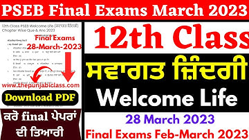 12th PSEB Welcome Life (ਸਵਾਗਤ ਜ਼ਿੰਦਗੀ) Final Paper I 28 March 2023 I 12th Welcome Life Chapter wise
