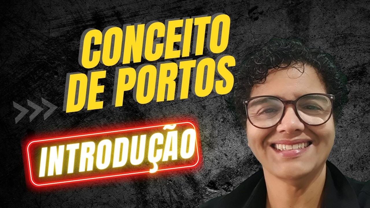 CONCEITO DE PORTOS