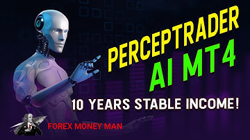 Perceptrader AI MT4 1 73 10 Years STABLE Income!
