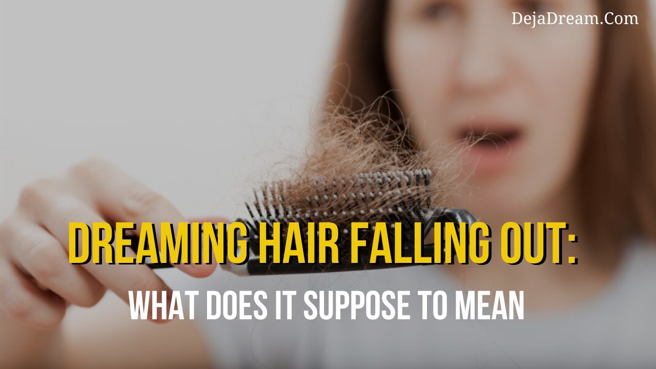 Dream About Hair Loss Spiritual Meanings  Interpretation
