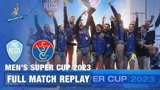 Pro Recco (ITA) vs A-HID VasasPlaket (HUN) | Men's Super Cup 2023 | European Aquatics