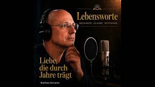 Liebe, die durch Jahre trägt