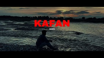 Kafan - HOPE (Official music video) 
