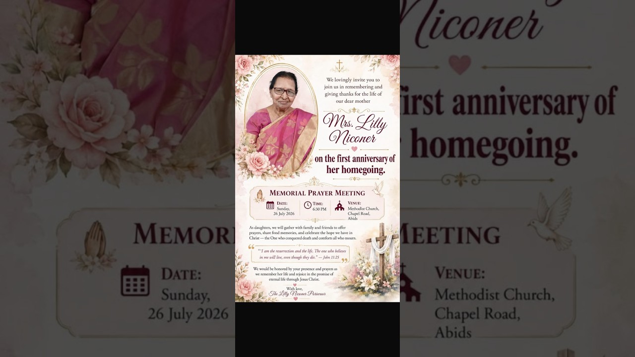 Memorial Service of Mrs.Lilly Niconer on 26-07-2026 // 6:00 PM // Centenary Methodist Telugu Church.