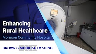 Enhancing Rural Healthcare with New Imaging Tech at Morrison Hospital