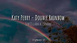 Katy Perry - Double Rainbow (Subtítulada al español)