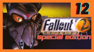 Fallout 2 Playthrough | First Time Playing - *Hardest Difficulty* | Are We Gonna Die?! - Ep 12