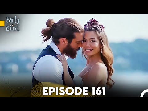 Early Bird - Episode 161 (English Subtitles) | Erkenci Kus